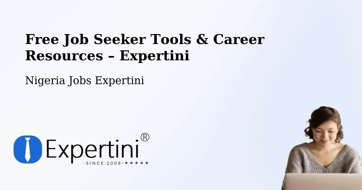 Free Job Seeker Tools & Career Resources – Ezza Ohu - Ezza Ohu, Nigeria Jobs Expertini