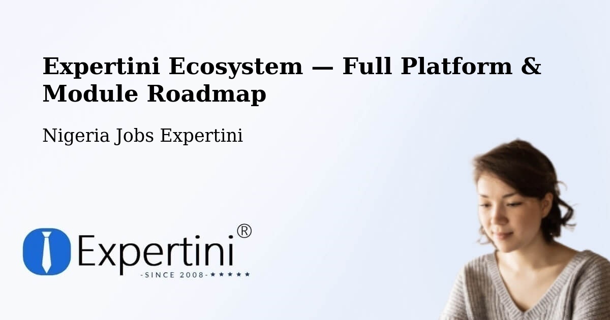 Expertini Ecosystem — Full Platform & Module Roadmap – Ezza Ohu